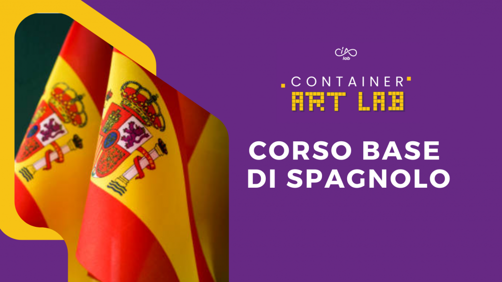 Corso base di lingua spagnola | Container Art Lab