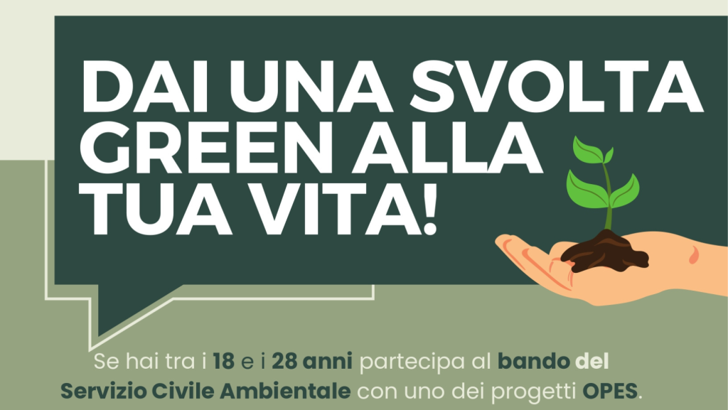 Dai una svolta green alla tua vita: nuovo bando per Servizio Civile Universale Ambientale 2024